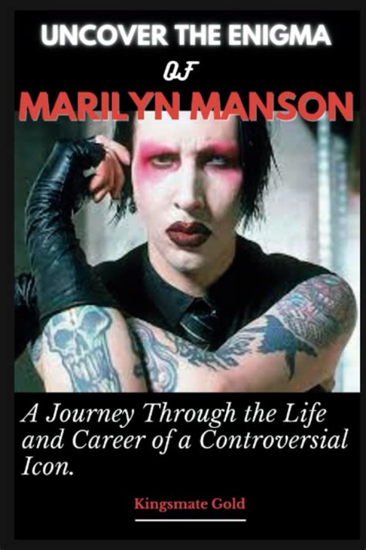 Exploring the Controversial Persona of Marilyn Manson: The Allegations of Satanism